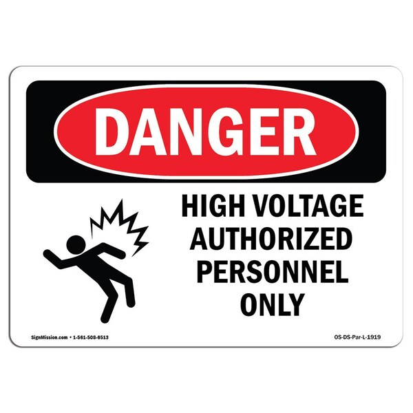 Safety Sign, OSHA Danger, 3.5" Height, 5" Width, High Voltage Authorized, Landscape, 10PK